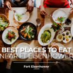 Best Places to Eat Near Ft Eisenhower, GA