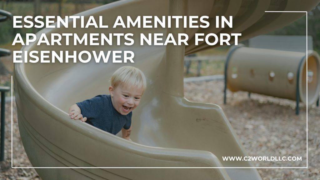 Essential Amenities in Apartments Near Fort Eisenhower